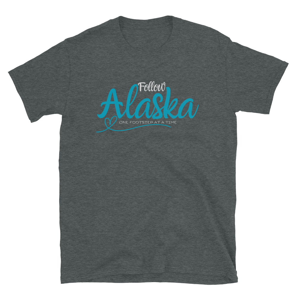 Follow Alaska Short-Sleeve Unisex T-Shirt